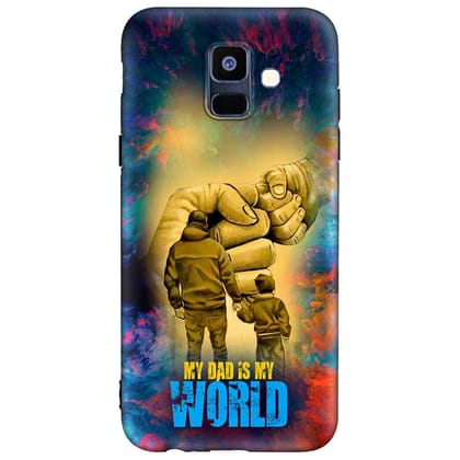 My Dad Is My World Samsung A6 Premium Embossed Mobile cover