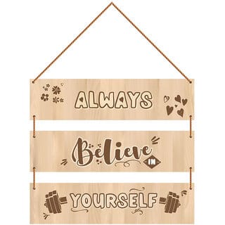 Homeberry- Always Believe Yourself Quote Trendy Wooden Wall Hanging| Home Decor
