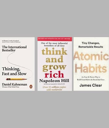 Thinking, Fast and Slow + Think And Grow Rich + Atomic Habits
