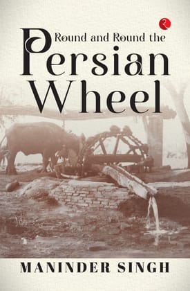 Round and Round the Persian Wheel Round and Round the Persian Wheel