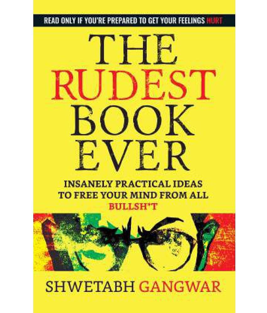 The Rudest Book Ever (English, Paperback, Gangwar Shwetabh)