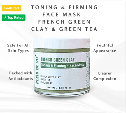Plein De Vie Toning & Firming Face Mask | French Green Clay | Green Tea Extract | Kaolin Clay | Gender Neutral | Suitable for All Skin Types | For Men and Women | 100gms