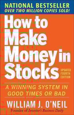 How to Make Money in Stocks - A Winning System in Good Times or Bad