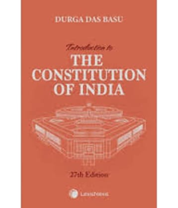 Introduction to the Constitution of India by Durga Das Basu