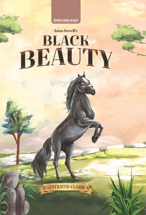 Black Beauty - Illustrated Abridged Classics for Children with Practice Questions Black Beauty - Illustrated Abridged Classics for Children with Practice Questions