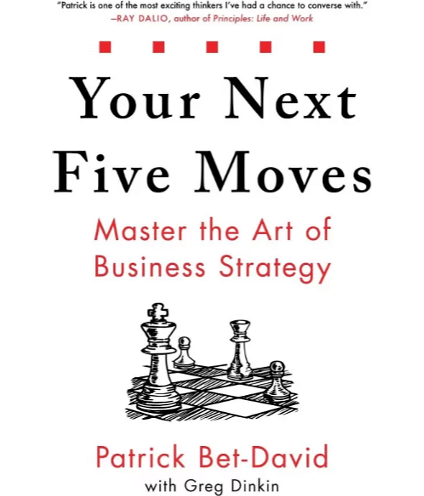 Your Next Five Moves  (English, Paperback, Bet-David Patrick)