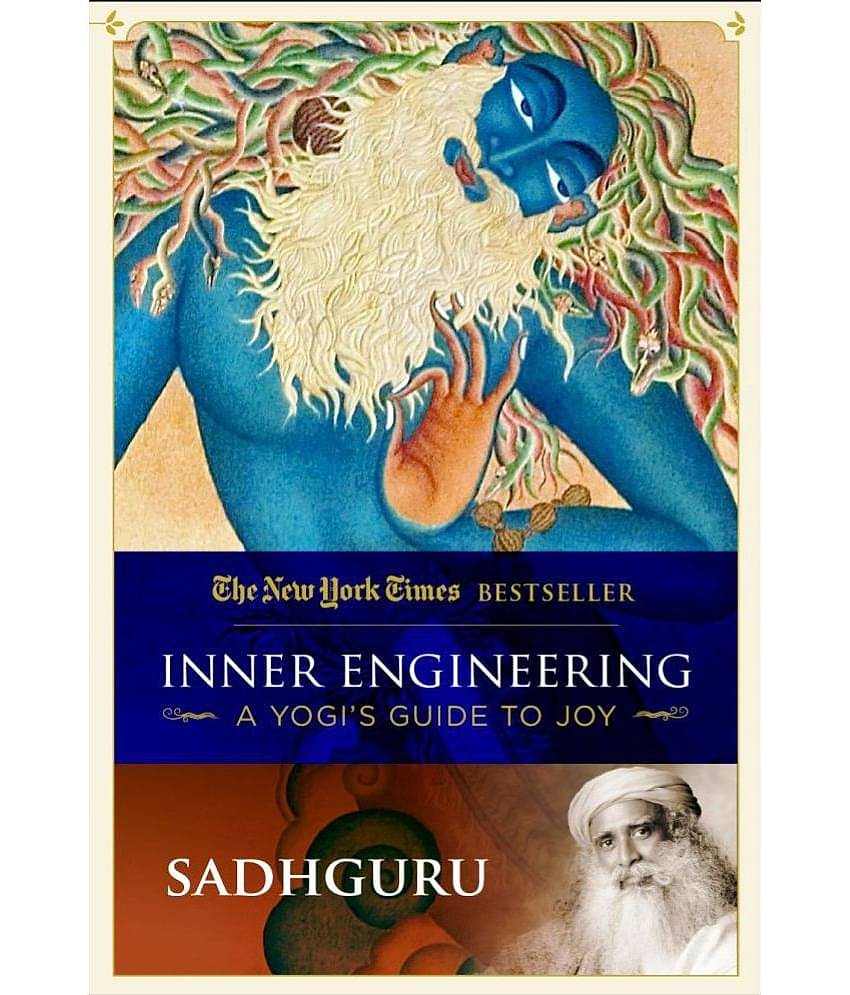 Inner Engineering: A Yogi’s Guide to Joy Paperback – 12 Dec 2016  by Sadhguru (Author)