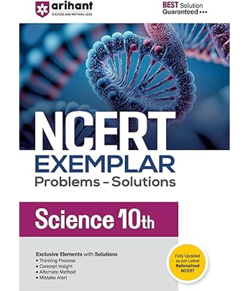 Arihant 2025-26 EXAMS NCERT Exemplar Problems-Solutions for Science 10th | Fully updated as per the latest rationalized NCERT
