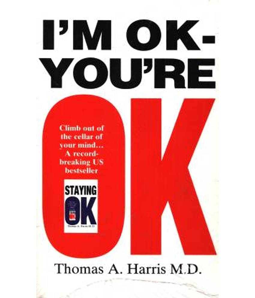 I'm Ok, You're Ok  (English, Paperback, Harris Thomas A.)