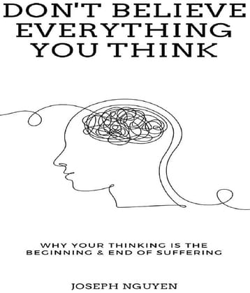 Don't Believe Everything You Think: (English, Paperback)