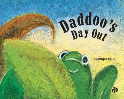 Daddoo's Day Out By Prabhjot Kaur (English Edition)