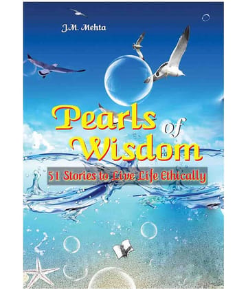 Pearls of wisdom-51 Stories to Live Life Ethically