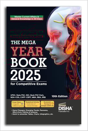 The Mega Yearbook 2025 for Competitive Exams - 10th Edition | General Knowledge, Studies & Current Affairs | UPSC, State PSC, SSC, Bank PO/ Clerk, BBA, MBA, RRB, NDA, CDS, CAPF, CRPF