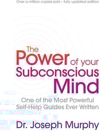 The Power Of Your Subconscious Mind (Revised)
