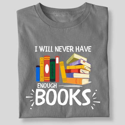 I WILL NEVER HAVE (ENOUGH BOOKS)-Black / S