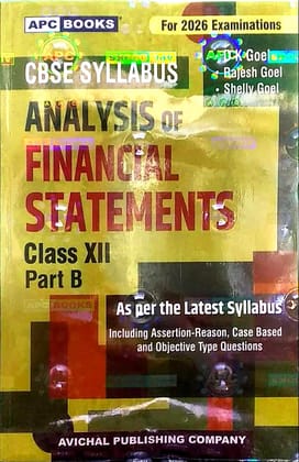 Analysis of Financial Statements Class 12 Part B, CBSE Syllabus 2026, with Case Based Questions [Paperback] [Oct 30, 2024] D.K GOEL; RAJESH GOEL and SHELLY GOEL