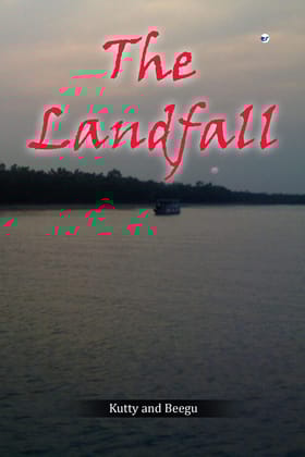 The Landfall [Paperback] Kutty and Beegu
