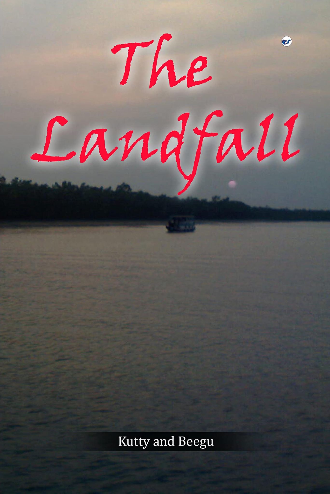 The Landfall [Paperback] Kutty and Beegu