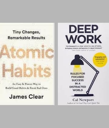 Deep Work + Atomic Habits