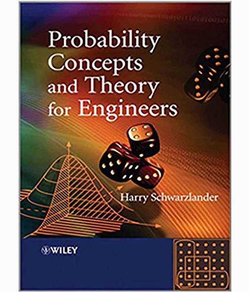 Probability Concepts and Theory for Engineers