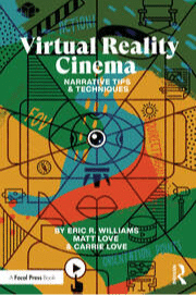 Virtual Reality Cinema Narrative Tips and Techniques