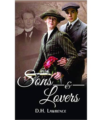 Sons and Lovers by D.H. Lawrence