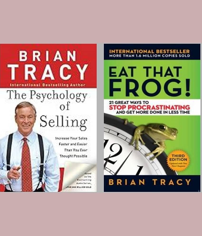 The Psychology of Selling + Eat That Frog!