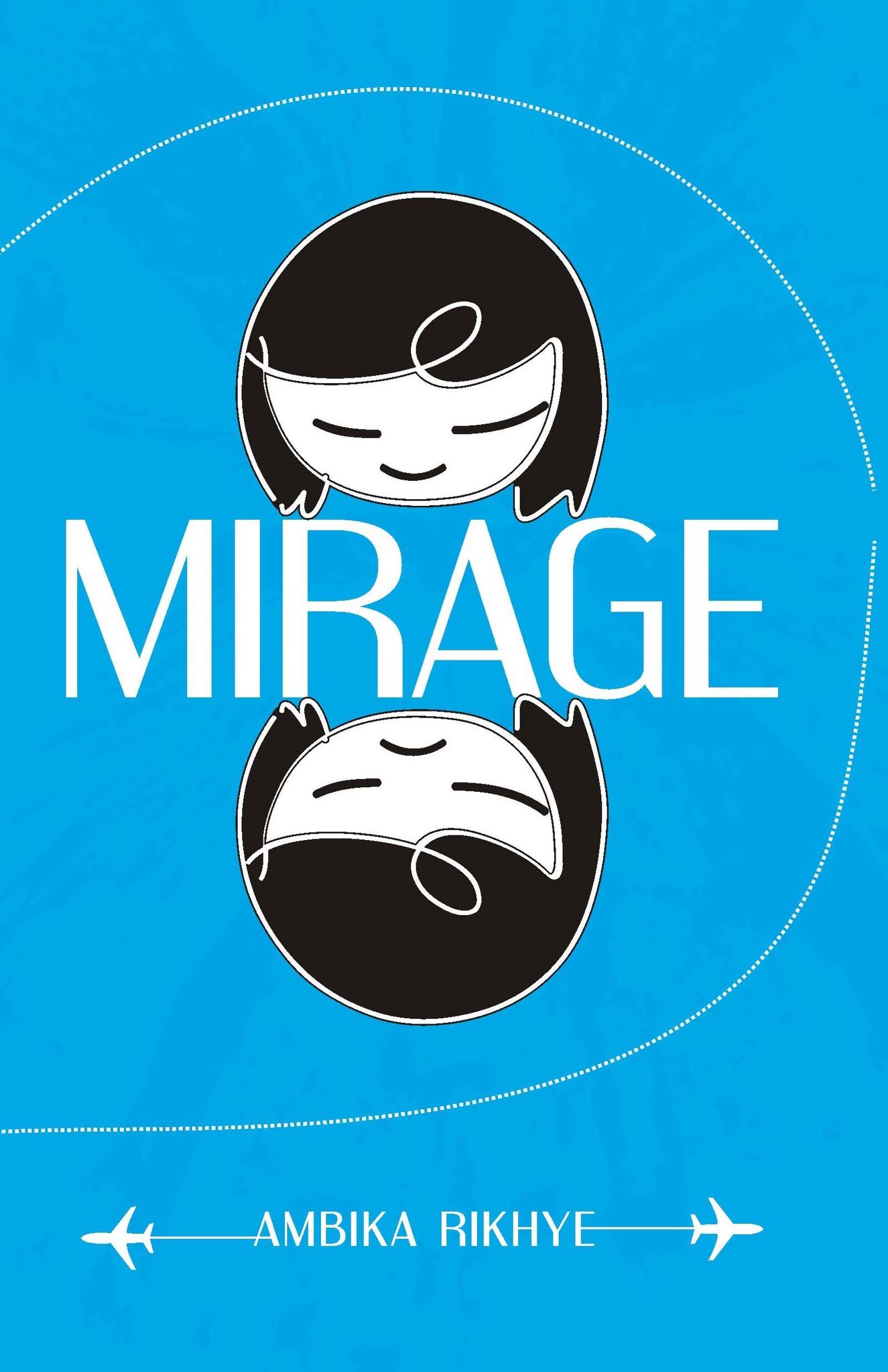 MIRAGE [Paperback] [Sep 01, 2014] Ambika Rikhye