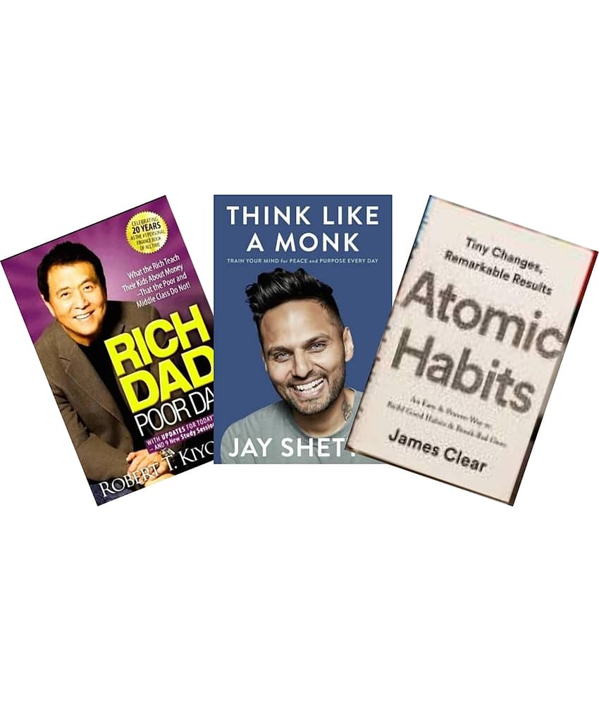 Think like a Monk+ Atomic Habit+ Rich dad  Poor Dad