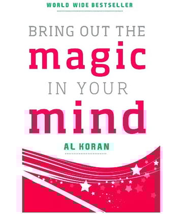 Bring Out The Magic In Your Mind