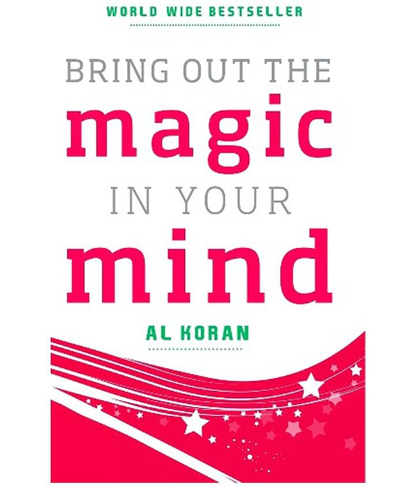Bring Out The Magic In Your Mind