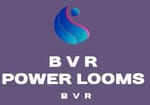 B V R POWER LOOMS