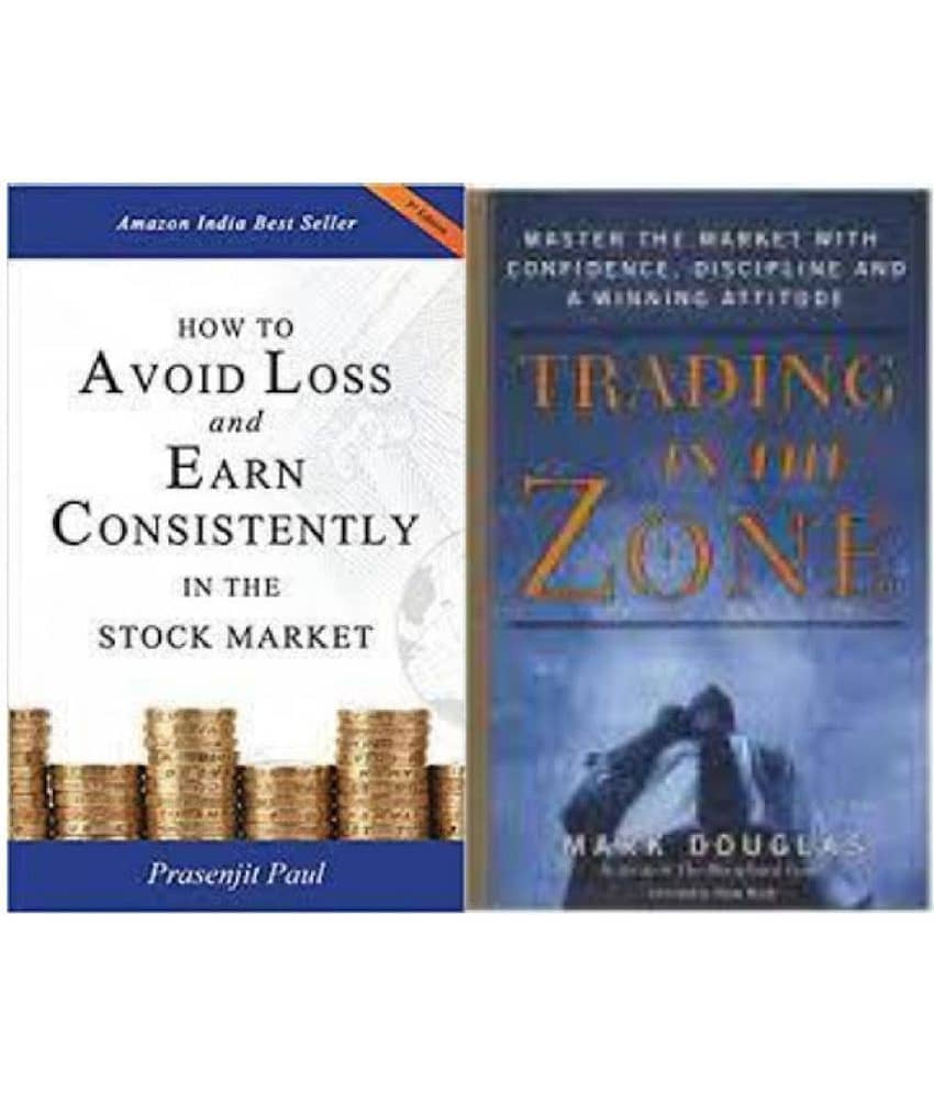 How To Avoid Loss And Earn Consistently In The Stock Market + Trading In The Zone (Set Of 2 Bestselling Books) (Paperback, Mark & Prasenjit) (Paperback, Author: Mark & Prasenjit)