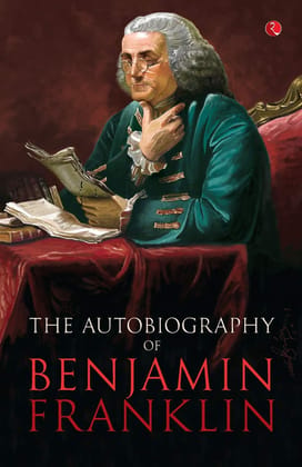 The Autobiography of Benjamin Franklin
