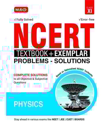 NCERT Textbook + Exemplar Problem Solutions Physics Class 11