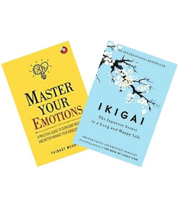 Master Your Emotions + Ikigai