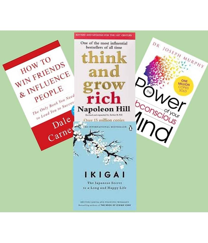 How to Win Friends and Influence People + Think And Grow Rich + The Power of Your Subconscious Mind+ Ikigai