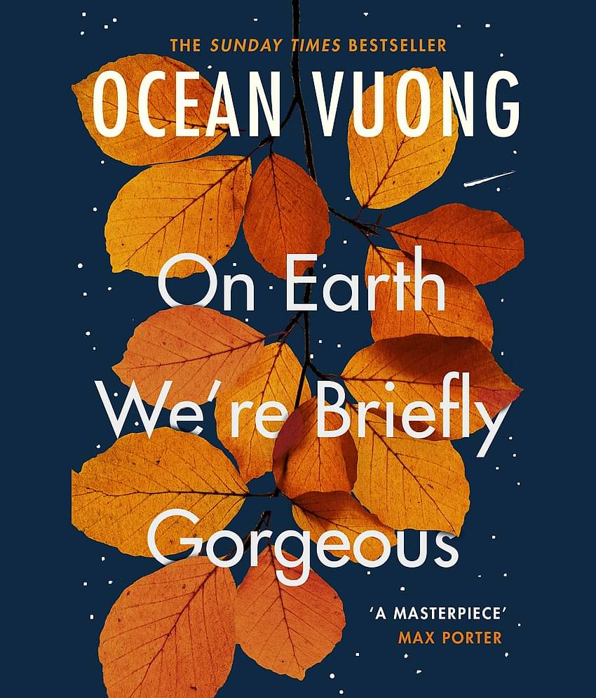 On Earth We're Briefly Gorgeous: TIKTOK MADE ME BUY IT A masterpiece by Ocean Vuong