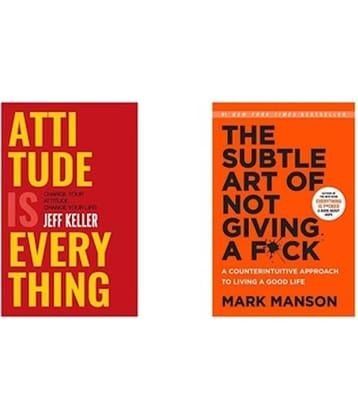 Attitude Is Everything: Change Your Attitude ... Change Your Life! + The Subtle Art Of Not Giving A F*Ck (Set of 2 B