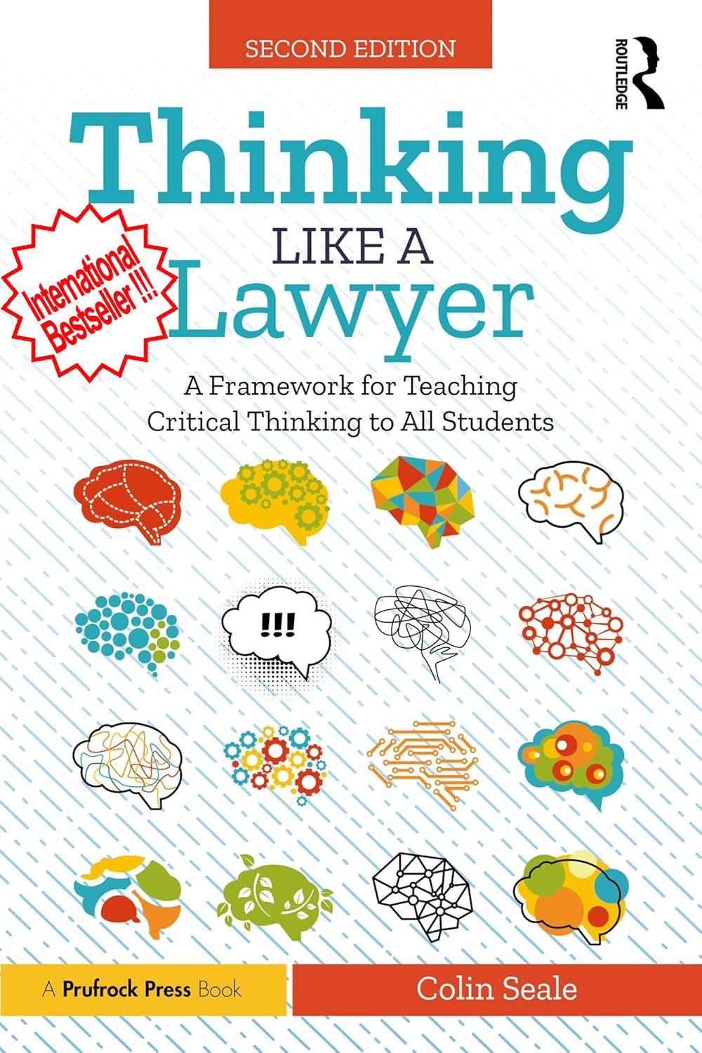 Thinking Like a Lawyer: A Framework for Teaching Critical Thinking to All Students