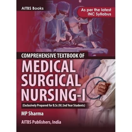 Comprehensive Textbook of Medical Surgical Nursing-I Bsc Nursing, 1/Edition.