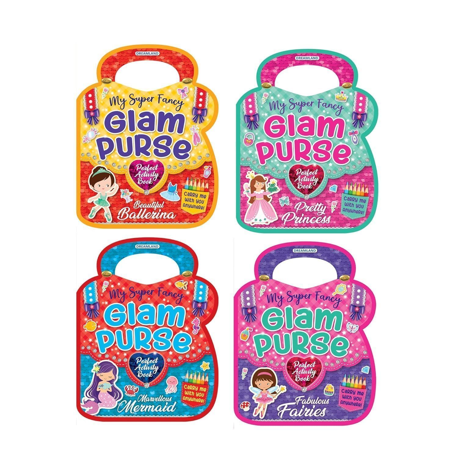 My Super Fancy Glam Purse Books Pack- A Set of 4 Books for Kids Age 3 -8 Years | With Themes Pretty Princess, Marvellous Mermaid, Beautiful Ballerina, Fabulous Fairies [Paperback] Dreamland Publications