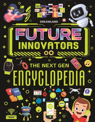 Future Innovators The Next Gen Encyclopedia [Paperback] Dreamland Publications