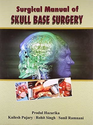 Surgical Manual of Skull Base Surgery 1/ed ( 2012 )