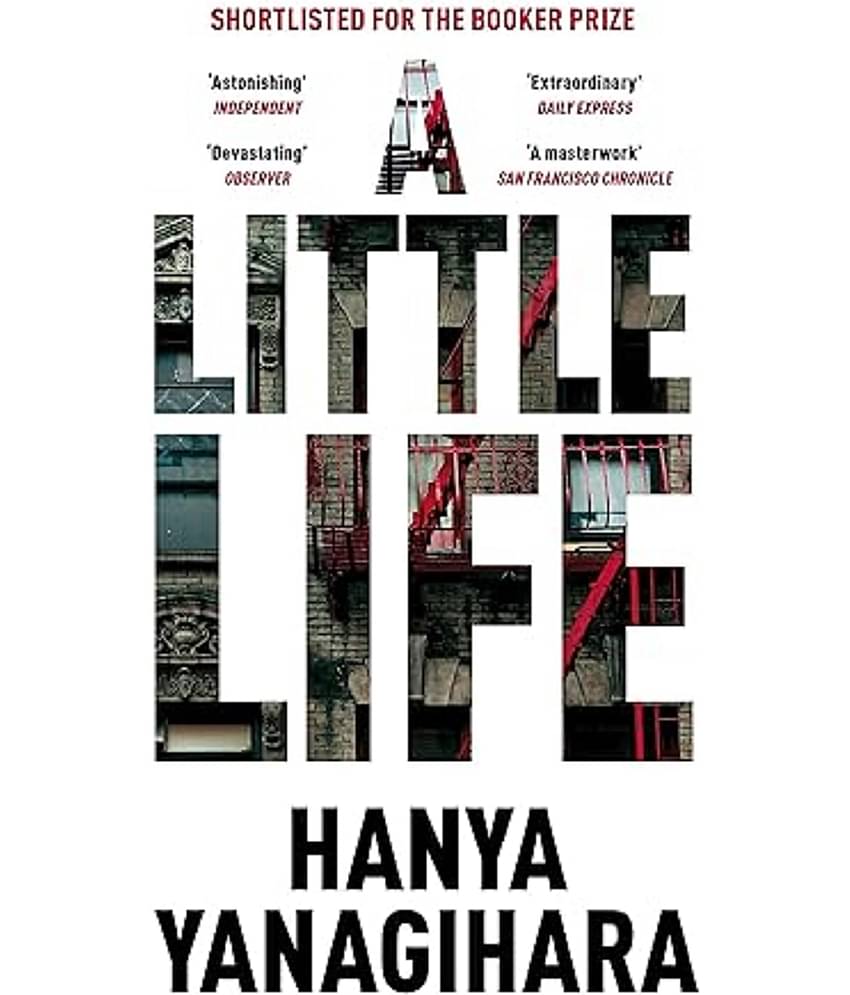 A Little Life Novel By Hanya Yanagihara