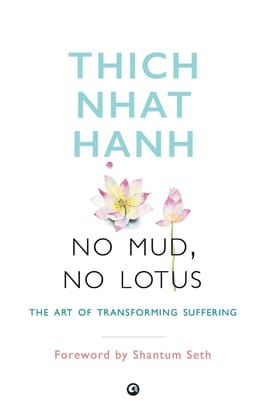 No Mud, Nootus: The Art Of Transforming Suffering