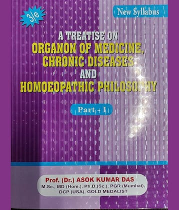 A Treatise On Organon Of medicine , Chronic Diseases And Homoeopathic Philosophy Vol 1 Paperback