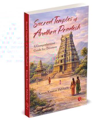 Sacred Temples of Andhra Pradesh: A Comprehensive Guide for Devotees