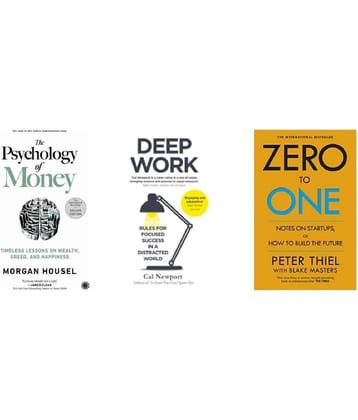 ( Combo Of 3 Books ) The Psychology of Money & Zero To One & Deep Work English Edition Paperback Book By - ( Morgan Housel , Thiel Peter , Newport, Cal )