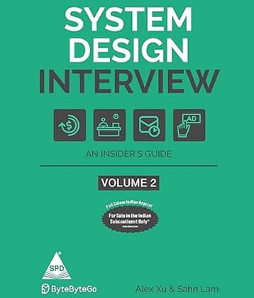 System Design Interview: An Insider's Guide – Volume 2 (Full Colour Edition) Paperback – 30 September 2023